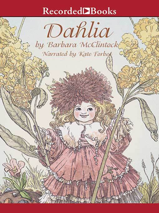 Title details for Dahlia by Barbara McClintock - Wait list